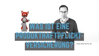 Was ist eine Produkthaftpflichtversicherung [upl. by Wordoow450]