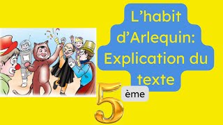 L’habit d’Arlequin 5ème année l Explication du texte 2 Module 2 [upl. by Fesoj726]