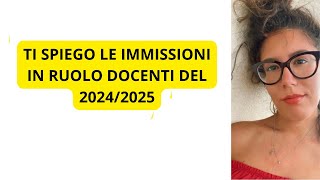 Ti spiego le immissioni in ruolo docenti 20242025 [upl. by Layap]