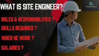 What is Site Engineer Roles amp Responsibilities of Site Engineer Skills Required For site Engineer [upl. by Aryek]