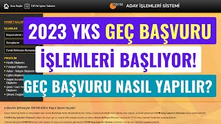 2023 Yks Geç Başvuru Başlıyor Yks Geç Başvuru İşlemleri Nasıl Yapılacak Yks Geç Başvuru Ücreti [upl. by Meesaw]