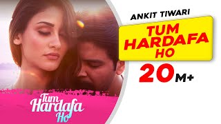 Tum Hardafa Ho  Ankit Tiwari  Official Video  Aditi Arya  Gaana Originals  Lastest Love Song [upl. by Ivie18]