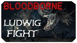 Bloodbornes Ludwig the Accursed Cutscenes  Fight [upl. by Irmine889]