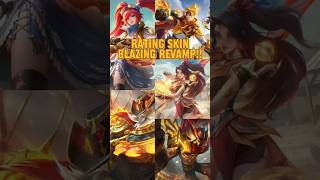 RATING SEMUA SKIN BLAZING REVAMP mobilelegends mlcreatorcamp mlbb mllbcreatorcamp [upl. by Arratal]