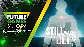 Still Wakes The Deep Release Date Trailer  Future Games Show Spring Showcase 2024 [upl. by Linad]