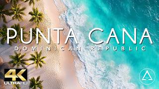 PUNTA CANA  DOMINICAN REPUBLIC IN 4K Drone Footage ULTRA HD [upl. by Kenzi875]