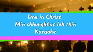 Mizo Karaoke  Min chhungkhat leh thin One in Christ [upl. by Subir]