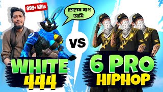 বাঙালি White444 কে চ্যালেঞ্জ করলো ৬ টা Hip Hop 😱 Headshot আর One Tap এর Legendary খেলা 😱 Itz Kabbo [upl. by Attikram]