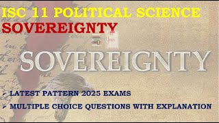 ISC 11 Political Science  Topic Sovereignty MCQs with Explanations  Latest Exam Pattern 2025 [upl. by Eirrehc]