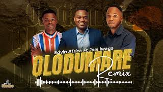 Edvin Africa ft Joel lwaga OLODUMARE  official Music Audio [upl. by Pollyanna504]