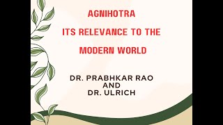 Agnihotra Its relevance to the modern world [upl. by Anama]