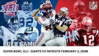 SUPER BOWL XLII  GIANTS VS PATRIOTS quot4Kquot [upl. by Erot504]