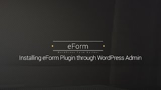 Installation  eForm  WordPress Form Builder [upl. by Noroj]