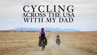 Cycling Across The USA With My Dad  A Bikepacking Adventure Film [upl. by Joe]