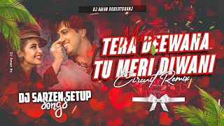 DJ Sarzen Setup Song 2024 ⬆️⬆️ Main Tera Diwana Tu Meri Diwani  Circuit Love Remix  Hindi Dj Songs [upl. by Samuel]