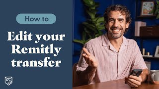 How to Edit Your Remitly Transfer [upl. by Leighland]