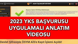 2023 YKS BAŞVURUSU NASIL YAPILIR UYGULAMALI ANLATIM VİDEOSU 🎯 [upl. by Lapotin596]