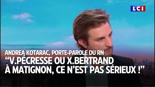 quotVPécresse ou XBertrand à Matignon ce nest pas sérieux quot fustige Andrea Kotarac du RN [upl. by Ecidna]