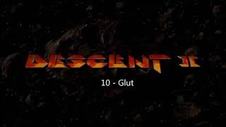 Descent 2 Soundtrack Definitive Collection  10  Glut [upl. by Ande290]