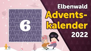 Elbenwald Adventskalender 2022 6 Und du hast meine Flauschedecke [upl. by Aihsemot]