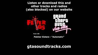 GTA Vice City  Fever 105  Pointer Sisters  quotAutomaticquot [upl. by Argyle]