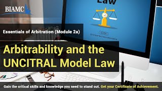 Arbitrability and the UNCITRAL Model Law [upl. by Sand307]