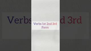 Verb forms 1st 2nd 3rd forms of verbs verb verbsenglish verbs english englishgrammar 3rd [upl. by Collimore]