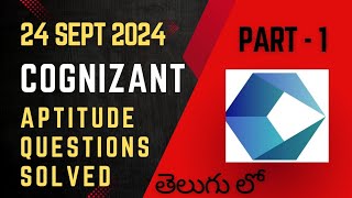 Cognizant Aptitude Questions 24 sept 2024 solved in Telugu Part1 subscribers cognizant aptitude [upl. by Inaluahek]