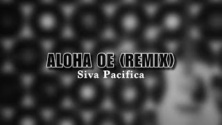 Aloha Oe Remix [upl. by Nnylaf]