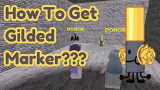 How To Get GILDED MARKER NEW in Find The Markers Roblox 2024 [upl. by Thaxter]