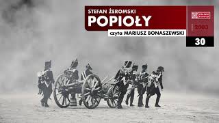 Popioły 030  Stefan Żeromski  Audiobook po polsku [upl. by Llednik767]