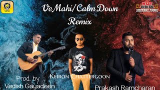 Kieron Chattergoon X Prakash Ramcharan  Ve Maahi X Calm Down 2023 Bollywood Remix [upl. by Noryd759]