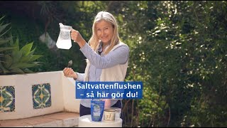 Saltvattenflushen — så här gör du [upl. by Tezzil354]