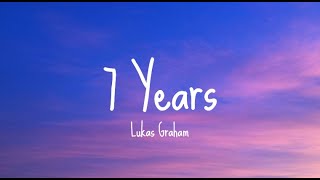 Lukas Graham  7 Years Lyrics [upl. by Iht]