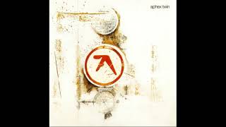 Aphex Twin  On Complete Album [upl. by Tedmund482]