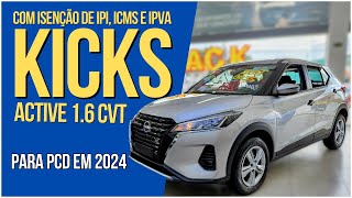 KICKS ACTIVE PCD COM TODAS AS ISENÇÕES  auto carros pcd [upl. by Goto547]