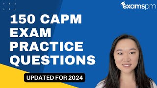 150 CAPM Exam Practice Questions  Updated for 2024 [upl. by Klinger400]