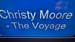 Christy Moore  The Voyage [upl. by Iorgos]