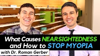 Stop Myopia  What Causes Nearsightedness and How to Stop Myopia from Getting Worse [upl. by Ailedo]