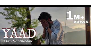 YAAD  OFFICIAL MUSIC VIDEO  HC CHANDRAAA  EMOTIONAL LOVE RAP SONG 2020 UK05 [upl. by Rayham]