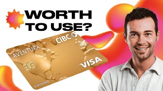 CIBC Aventura Gold Visa Credit Card Review  Watch Before you Apply [upl. by Aniarrol]