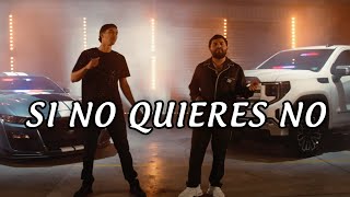 Luis R Conriquez Neton Vega  Si No Quieres No Letra Lyrics [upl. by Ztnaj]