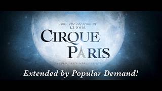 Cirque Paris  The Passionate Side of Cirque EXTENDED [upl. by Jephthah]