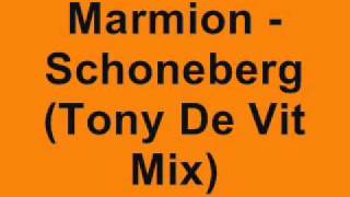 Marmion  Schoneberg Tony De Vit Mix [upl. by Arama]