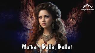 HitNaïka  Belle Belle 2024 Long Version Videoquotquotnetmgtvonlainmuzic [upl. by Sulakcin]