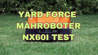 Yard Force Mähroboter NX60i Test [upl. by Ecila]