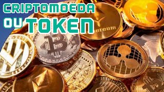 O QUE É TOKEN DIFERENÇA ENTRE TOKEN E CRIPTOMOEDA [upl. by Faux]