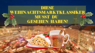 DIESE Weihnachtsmarktklassiker solltet ihr definitiv besuchen 🎄 [upl. by Attayek248]