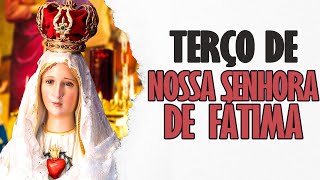 TERÇO DE NOSSA SENHORA DE FÁTIMA [upl. by Asamot585]