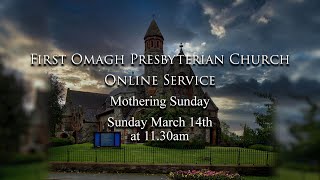 First Omagh Presbyterian Church Online Service Sunday March 14th 2021 [upl. by Attalanta374]